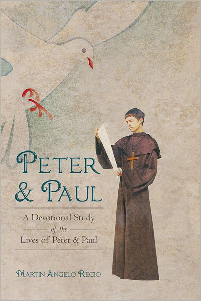 Peter and Paul: A Devotional Study of the Lives of Peter and Paul