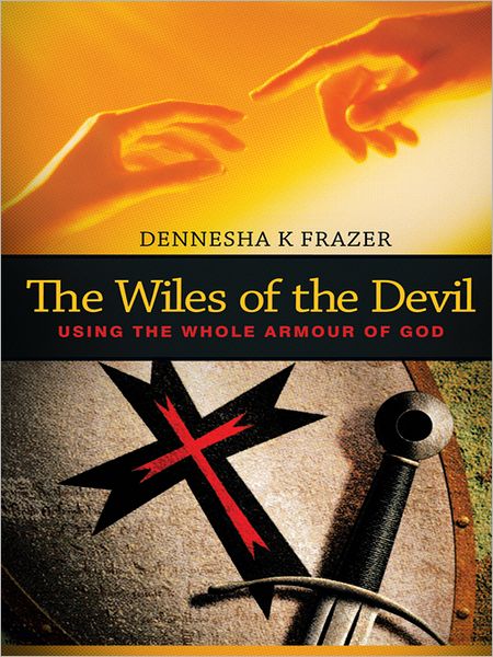 The Wiles of the Devil: Using the whole armour of God