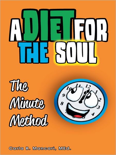 A Diet For The Soul: The Minute Method