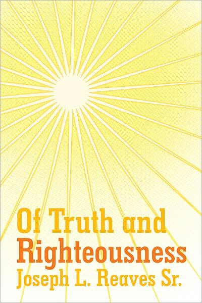 Of Truth And Righteousness