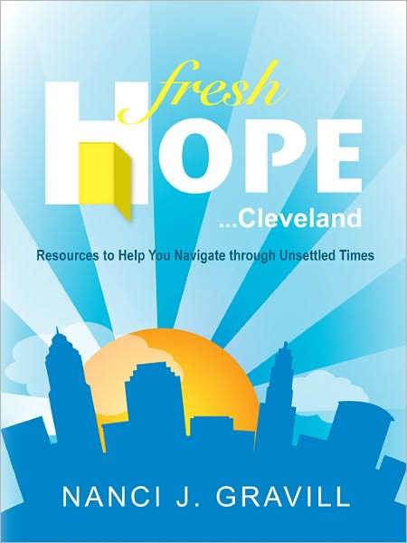 Fresh Hope ... Cleveland: Resources to Help You Navigate through Unsettled Times