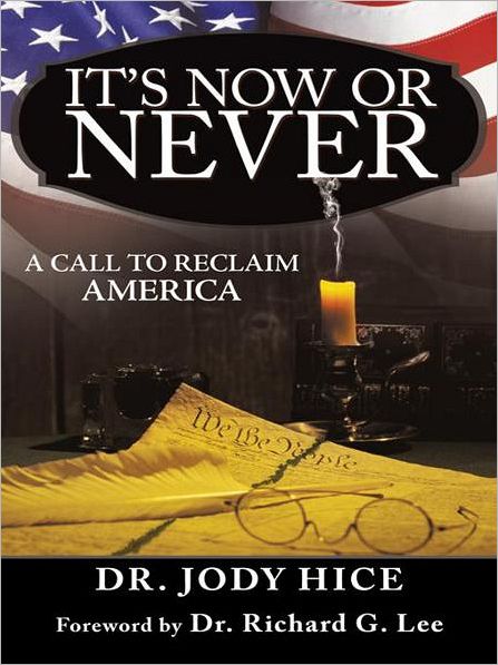 It's Now Or Never: A Call to Reclaim America