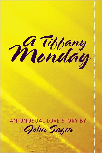 A Tiffany Monday: An Unusual Love Story