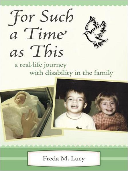 "For Such a Time as This": a real life journey with disability in the family