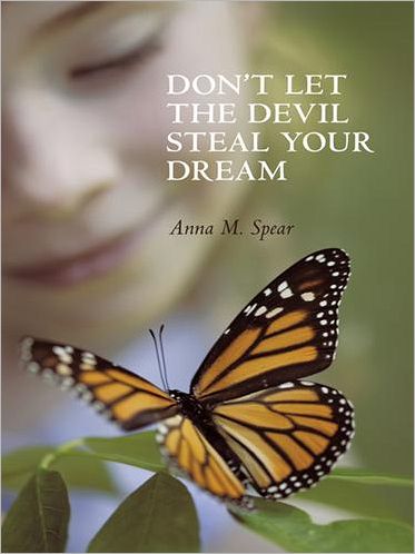 Don't Let The Devil Steal Your Dream