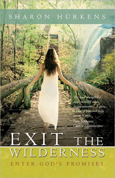 Exit the Wilderness: Enter God's Promises