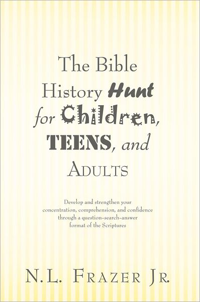 The Bible History Hunt for Children, Teens, and Adults