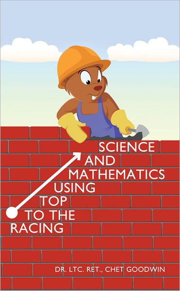 Racing to the Top Using Mathematics and Science