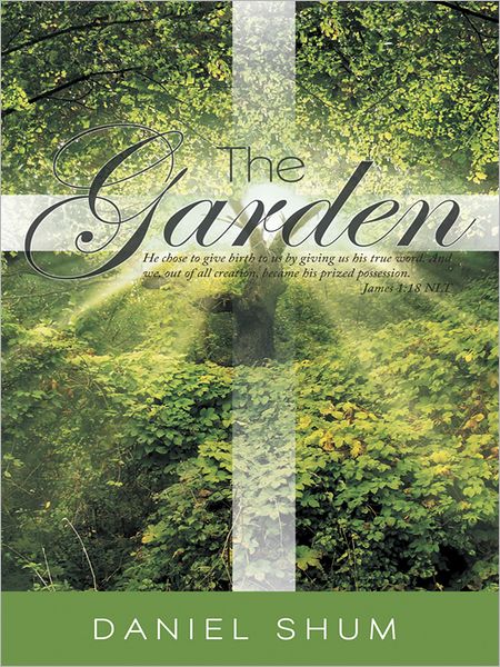The Garden: He chose to give birth to us by giving us his true word. And we, out of all creation, became his prized possession. James 1:18 NLT