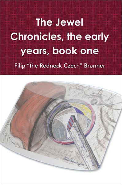 The Jewel Chronicles: The Early Years Book One