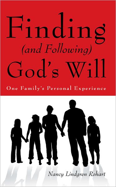 Finding (and Following) God's Will: One Family's Personal Experience