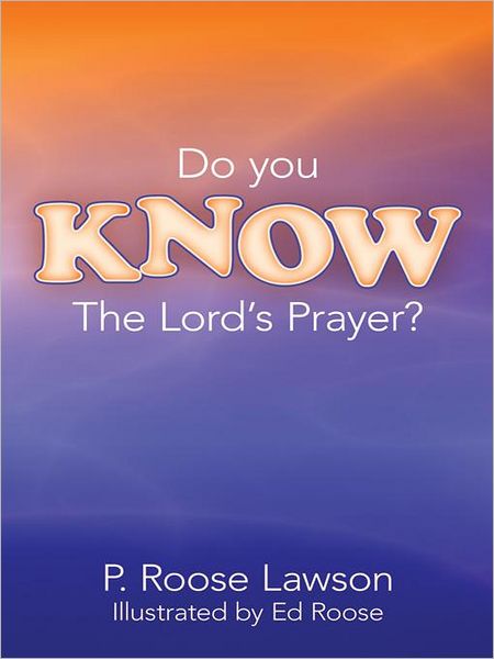Do You KNOW The Lord's Prayer?