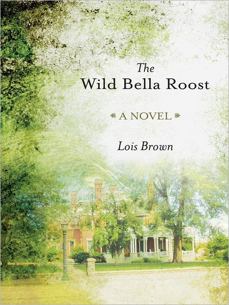 The Wild Bella Roost
