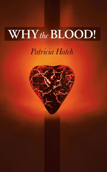 Why the Blood!