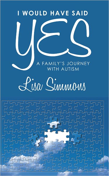 I Would Have Said Yes: A Family's Journey with Autism