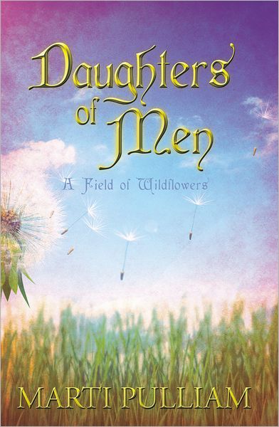 Daughters of Men: A Field of Wildflowers