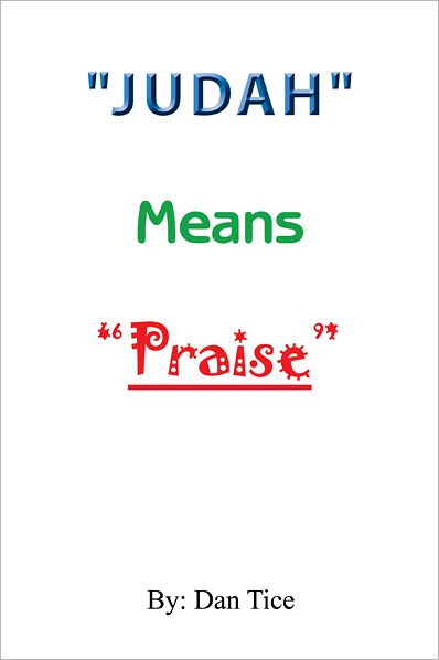 "Judah" Means "Praise"