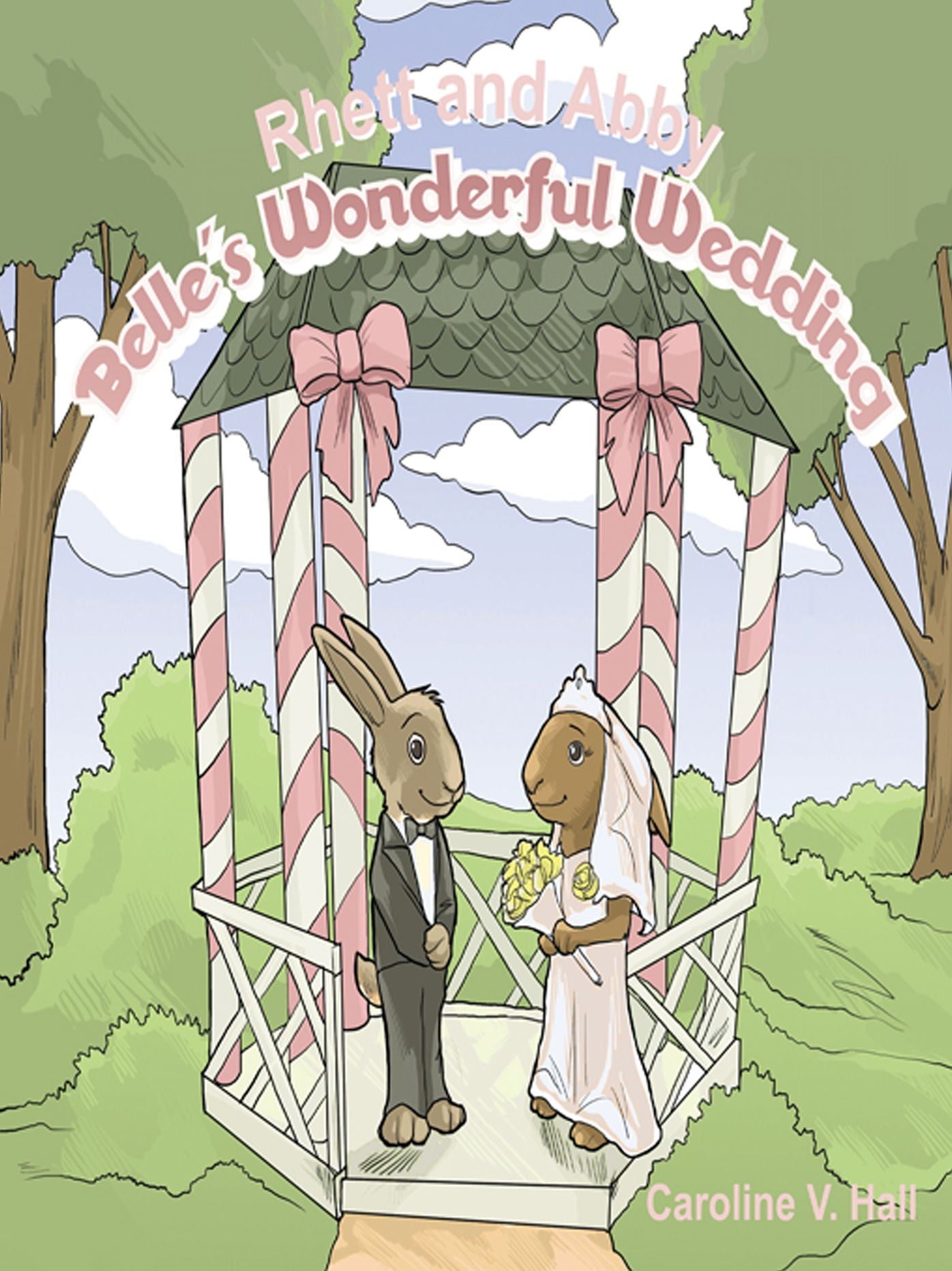 Rhett and Abby: Belle's Wonderful Wedding