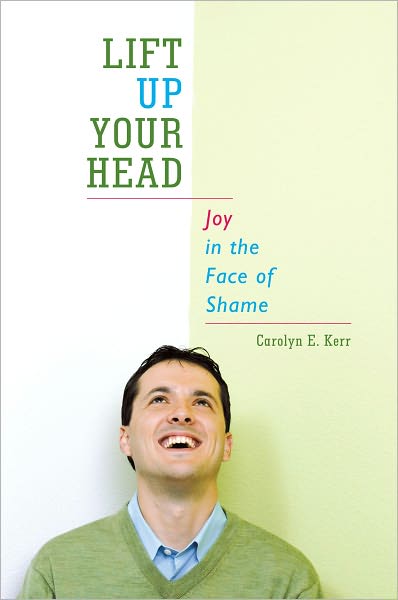 Lift Up Your Head: Joy in the Face of Shame