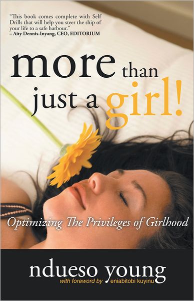 More Than Just A Girl!: Optimizing The Privileges of Girlhood