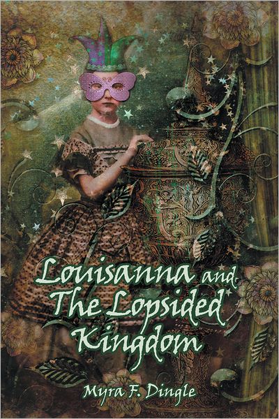 Louisanna and The Lopsided Kingdom
