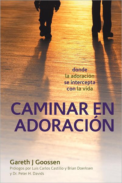 Caminar en Adoración: donde la adoración se intercepta con la vida