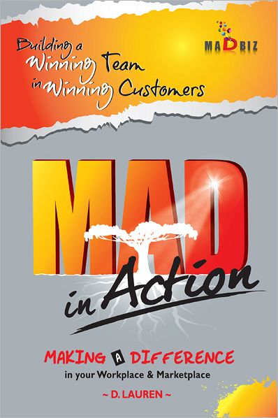 MAD in Action: Building a Winning Team in Winning Customers