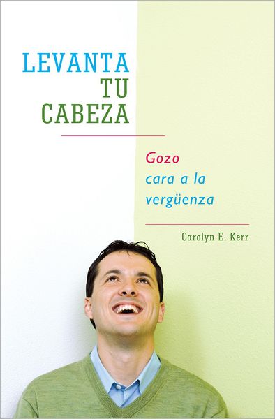 Levanta tu cabeza: Gozo cara a la vergüenza