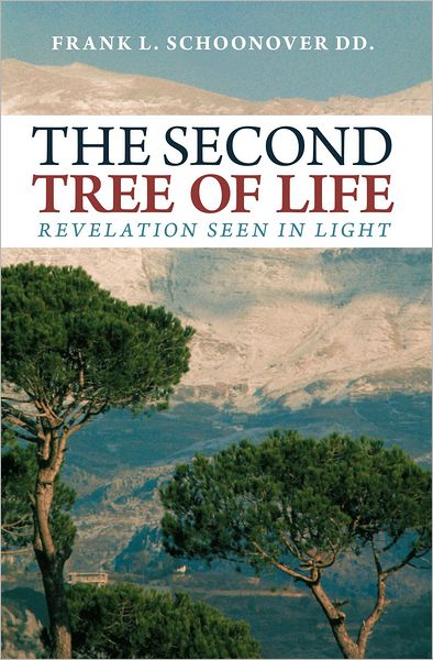 THE SECOND TREE OF LIFE: Revelation seen in light