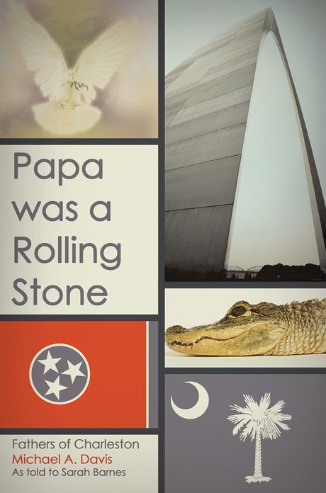 Papa was a Rolling Stone: Fathers of Charleston