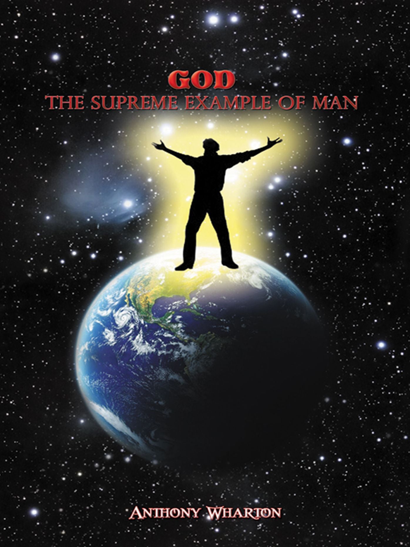 GOD: The Supreme Example of Man.