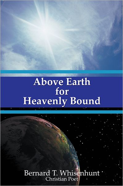 Above Earth for Heavenly Bound