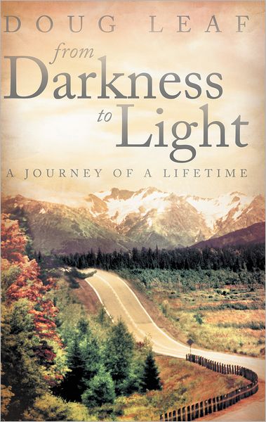 From Darkness to Light: A Journey of a Lifetime