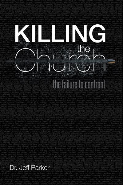 Killing the Church: The Failure to Confront