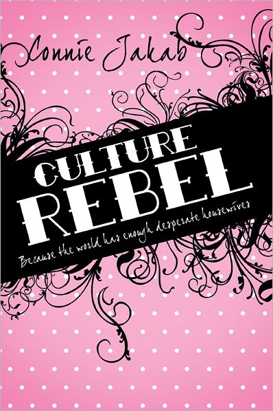 Culture Rebel: Because the world has enough desperate housewives