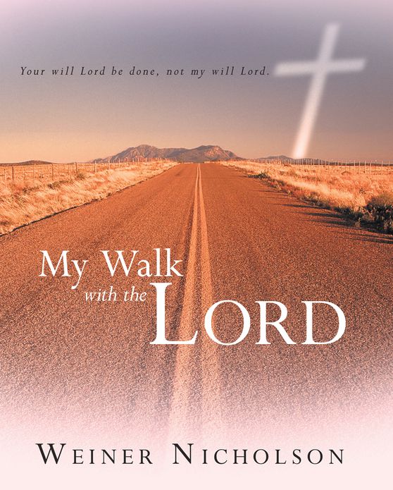 My Walk with the Lord