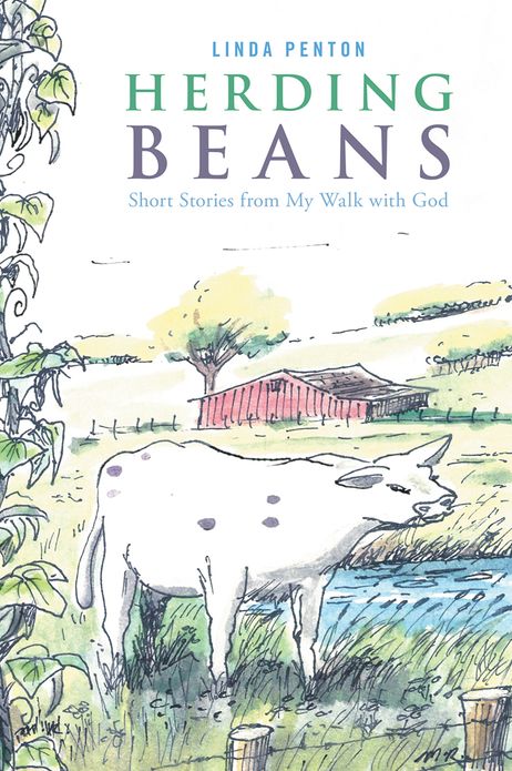 Herding Beans: Short Stories From My Walk With God