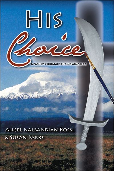 His Choice: A Family's Struggle During Genocide