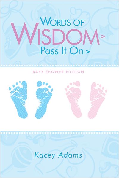 Words of Wisdom > Pass It On > Baby Shower edition