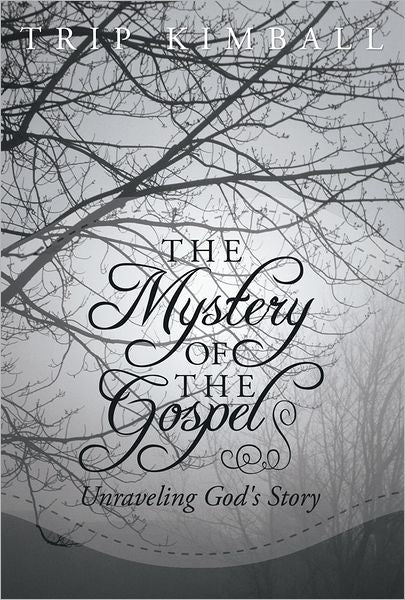The Mystery of the Gospel: Unraveling God's Story
