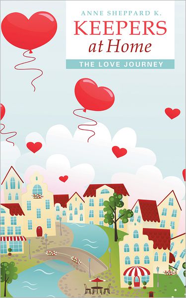 Keepers at Home: The Love Journey