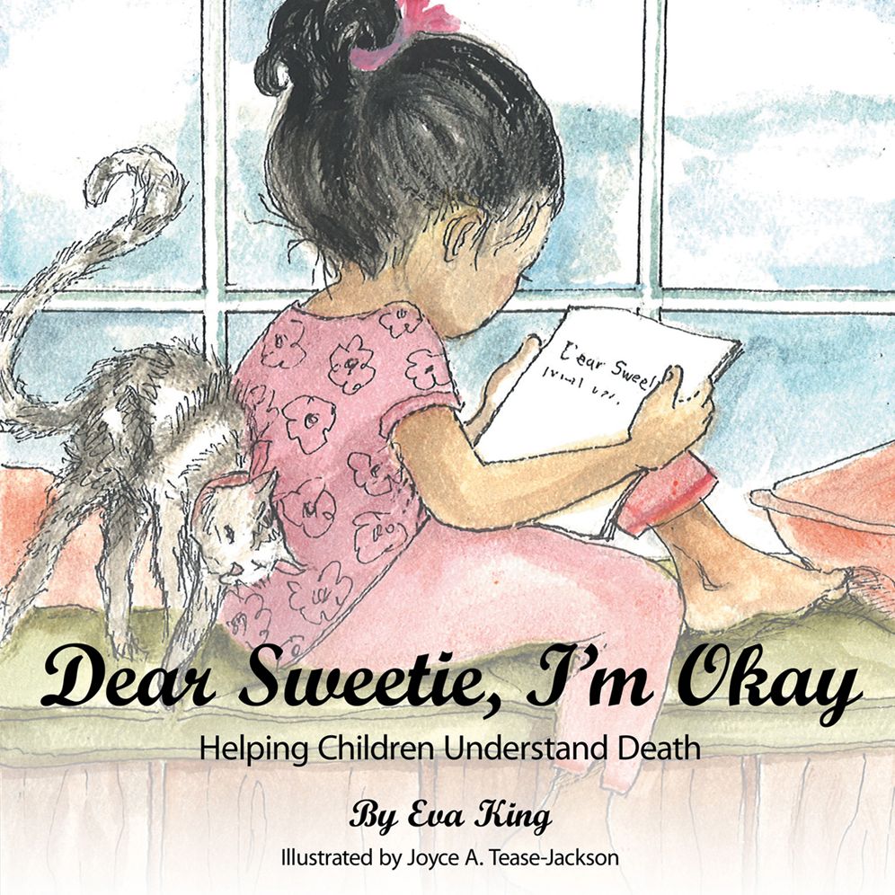 Dear Sweetie, I'm Okay: Helping Children Understand Death