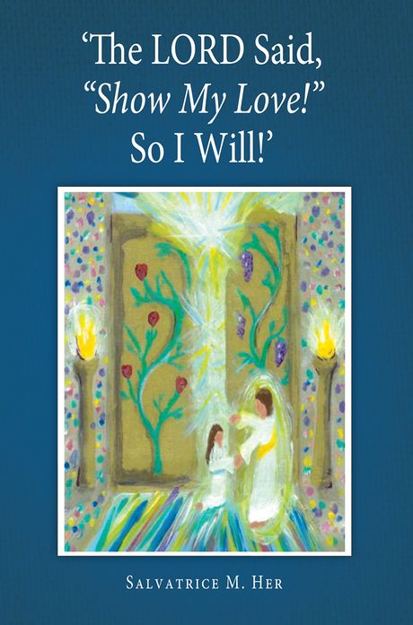 'The Lord Said, "Show My Love!" So I Will!'