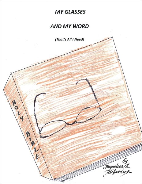 My Glasses and My Word (That's All I Need)