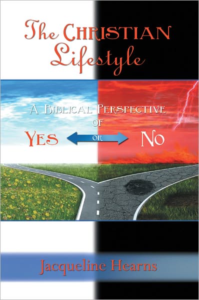 The Christian Lifestyle: A Biblical Perspective of Yes or No