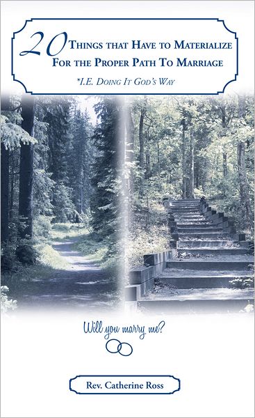 20 Things that Have to Materialize For the Proper Path To Marriage *I.E. Doing It God's Way