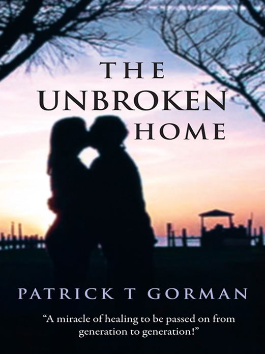 The Unbroken Home