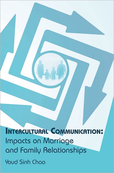 Intercultural Communication: Impacts on Marriage and Family Relationships