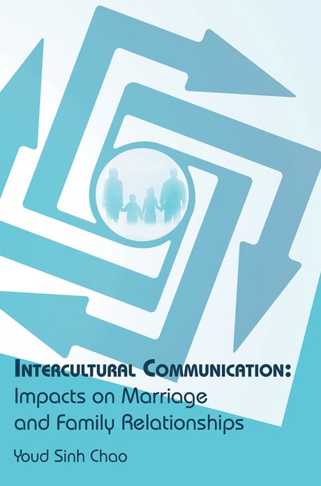 Intercultural Communication: Impacts on Marriage and Family Relationships