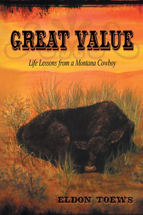 Great Value: Life Lessons from a Montana Cowboy